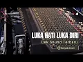 Lagu Cek Sound Terbaru - LUKA HATI LUKA DIRI - LARE PROJECT