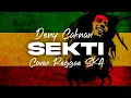 Download Lagu SEKTI - Deny Caknan Cover Reggae SKA Saiful Azani ft. Intan + Lirik