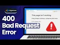 How to Fix the 400 Bad Request Error in WordPress
