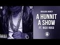 Lagu A Hunnit A Show (feat. Rick Ross) -  Nipsey Hussle (Mailbox Money)