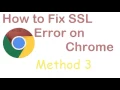 How to Fix SSL Connection Error on Chrome - Method 3 is Working for Everyone