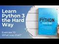 Learn Python3 The Hard Way - Exercise 10 What was that
