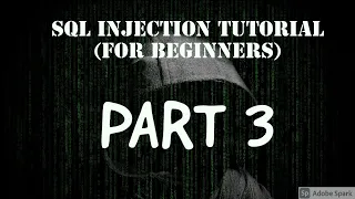 SQL Injection Tutorial for Absolute Beginners Part 3