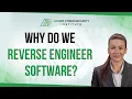 Why do we reverse engineer software