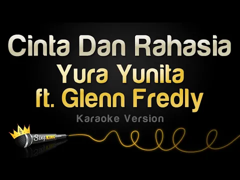 Download MP3 Yura Yunita, Glenn Fredly - Cinta Dan Rahasia (Karaoke Version)