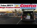 Costco accepts EBT Here s our huge Costco haul