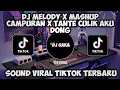 DJ MELODY X MASHUP CAMPURAN X TANTE CULIK AKU DONG FULL MENGKANE YANG KALIAN CARI
