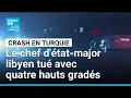 Lagu Mort du chef d'état-major libyen dans un crash en Turquie • FRANCE 24