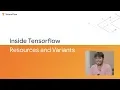 Inside TensorFlow Resources and Variants
