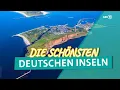 Zwanzig deutsche Inseln, die man kennen sollte | ARD Reisen