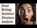 Sentence Structure Analysis Decoding the Backbone of Great Writing