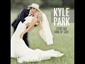 Every Day Kind Of Love - Kyle Park