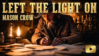 mason crow left the light on emotional country