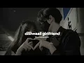 Dilliwaali Girlfriend (Slowed by MVK)