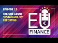 Lagu EU Finance Podcast: Episode 13 - The one about sustainability reporting