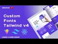 How to add custom font in Tailwind v4 CSS Like a PRO 2025