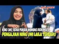 Lagu NING UMI LAILA GEMES SAMA DEDEK KECIL LUCU//PENGAJIAN NING UMI LAILA TERBARU 