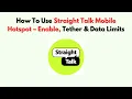 How To Use Straight Talk Mobile Hotspot - Enable Tether Data Limits