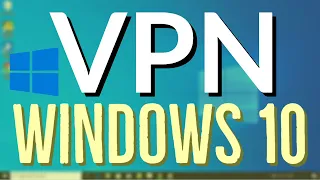 How to Connect to a VPN in Windows 10 (2 Easy Ways)