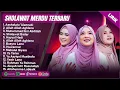 Download Lagu NISSA SABYAN, RISA SOLIHAH \u0026 NAZWA MAULIDIA FULL ALBUM (LIRIK) || SHOLAWAT NABI MERDU TERBARU 2025