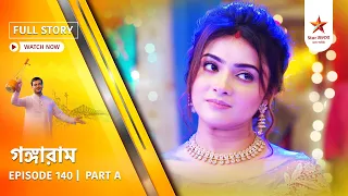 full story gangaram episode 140 part a