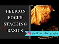How to Use Helicon Focus Basics