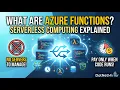 What are Azure Functions Serverless Computing Explained
