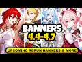 NEW UPDATE CHARACTER BANNER ROADMAP FOR 4 4-4 7 ALONG WITH RERUN BANNERS - Honkai Star Rail