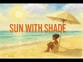 Download Lagu sun with shade ( instrumental)