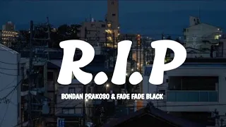 r i p bondan prakoso fade fade black lirik lagu 