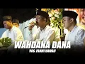 Lagu Wahdana Dana voc Fahmi Hawaij - An Nasyiin Al-Banjari