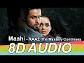 Download Lagu Maahi 8D Audio Song - The Mystery Continues (HQ)🎧