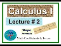 Calculus - 1 Lecture 2 Tangent Lines Slope Predictors