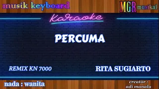 Download PERCUMA - RITA SUGIARTO - KARAOKE NADA CEWEK - REMIX KN 7000 - MGR MUSIKAL MP3