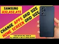 How To Change Home App Grid Size On Samsung A32 A52 A72 Make Bigger or Smaller Icons