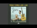 Download Lagu Tidak Semua Laki Laki