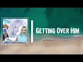 Lauren Alaina - Getting Over Him Lyrics (feat. Jon Pardi)