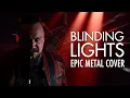 Download Lagu Blinding Lights | Epic Metal Cover by Skar