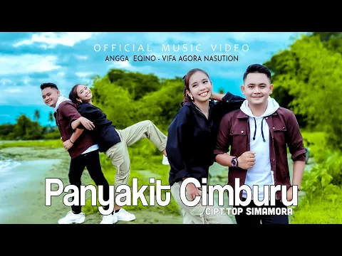 Download MP3 Angga Eqino Feat Vifa Agora Nasution - Panyakit Cimburu ( Official Music Video)