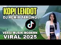 Lagu DJ REMIX TARLING CIREBONAN || KOPI LENDOT || SRI AVISTA - VIRAL 2025
