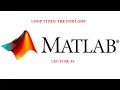 For Loop End Statement Loop Types MATLAB Basics R2018a
