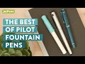 What are Pilot s BEST Fountain Pens Let s find out