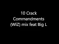 Ten Crack Commandments- Notorious B.I.G. Feat Big L (WiZ)-mix