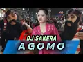 Download Lagu DJ AGOMO TERBARU VIRAL TIK TOK 2025 ‼️ SAKERA FAJAR MULYA PAJARAN // Remixer By Samid Project