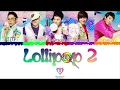 Lagu 🍭✌🏼 BIG BANG (빅뱅) - Lollipop 2 [Color Coded Lyrics Han|Rom|Esp] 🍭✌🏼