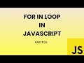 For In Loop in JavaScript Hindi Part