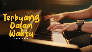 terbuang dalam waktu barasuara peaceful piano 