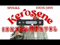 SPINALL, Young Jonn - KEROSENE (Instrumental)
