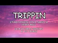 TRIPPIN By Sturdyyoungin, Ohthatsmizz & Zeddy Will (CLEAN & LYRICS FROM DJ-TAURUS)