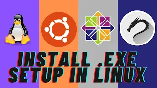 Install exe file in ubuntu Kali Linux CentOS and other Linux Distros Install exe file in Linux